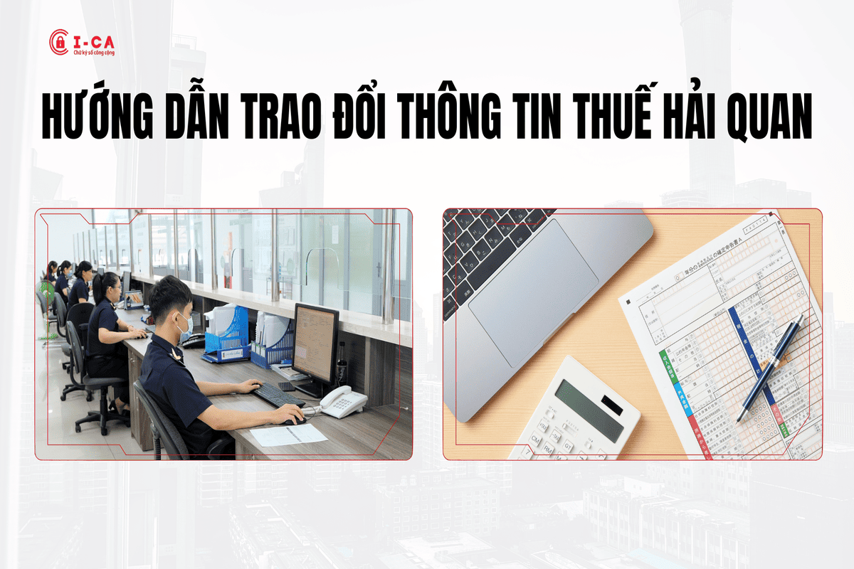 Hướng Dẫn Trao Đổi Thông Tin Thuế Hải Quan